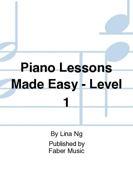 Piano Lessons Made Easy - Level 1